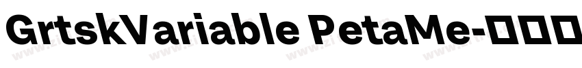 GrtskVariable PetaMe字体转换